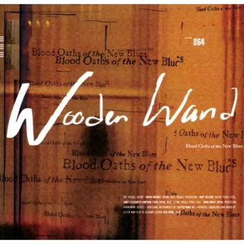 image of Wooden Wand - Blood Oaths Of The New Blues CD