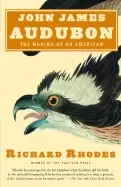 Image of john james audubon the making of an american