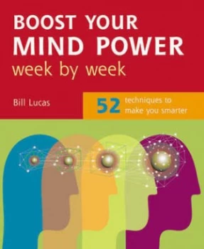 Image of Boost Your Mind Power Week by Week by Bill Lucas Book