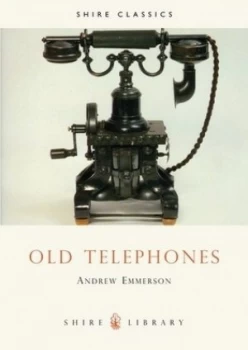 Image of Old Telephones by Andrew Emmerson Book