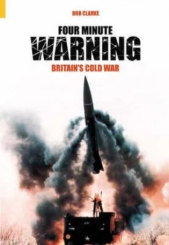 Image of Four Minute Warning by Bob Clarke Paperback