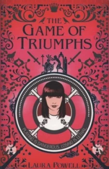 Image of The Game of Triumphs by Laura Powell Book