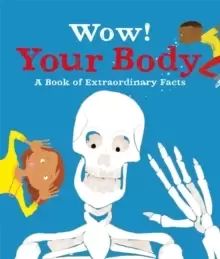 Image of Wow! Your Body