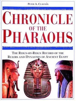 Image of Chronicle of the Pharaohs by Peter A. Clayton Hardback