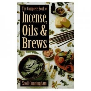 Image of The Complete Book of Incense Oils and Brews by Scott Cunningham and Scott Cunningham Book