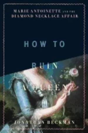Image of how to ruin a queen