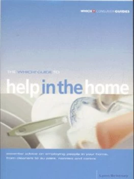 Image of The Which Guide to Help in the Home by Lynn Brittney and Which Ltd Paperback
