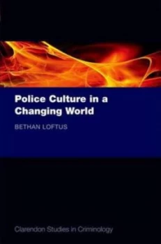 Image of Police Culture in a Changing World by Bethan Loftus Book