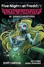 Image of Five Nights at Freddy's: Submechanophobia (Tales From the Pizzaplex 4)
