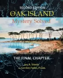 Image of Oak Island Mystery: Solved : The Final Chapter