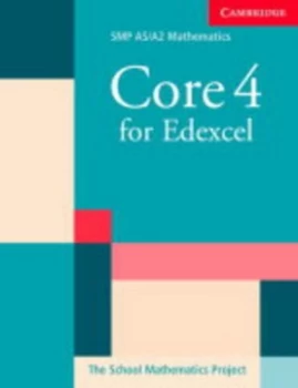 Image of Core 4 for Edexcel by School Mathematics Project Paperback