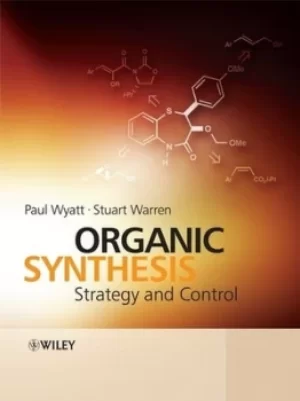 Image of Organic synthesis by Paul Wyatt