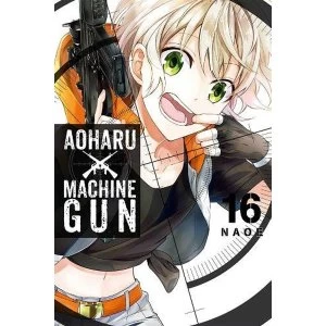 Image of Aoharu X Machinegun, Vol. 16