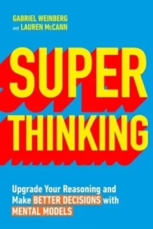 Image of Superthinking by Gabriel Weinberg