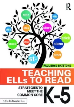 Image of Teaching ELLs to Read Strategies to Meet the Common Core K-5
