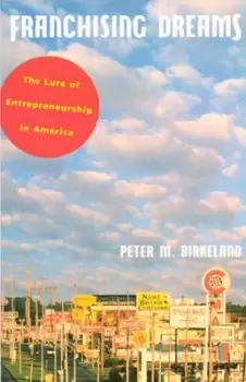 Image of Franchising dreams by Peter M Birkeland