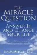 Image of miracle question answer it and change your life