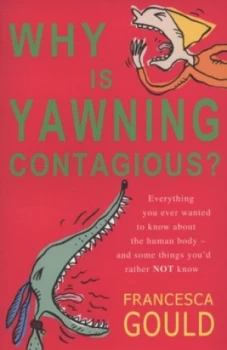 Image of Why Is Yawning Contagious by Francesca Gould Paperback