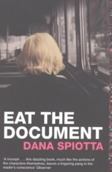 Image of Eat the Document by Dana Spiotta Paperback