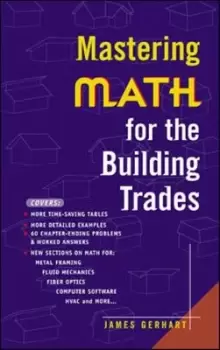 Image of Mastering math for the building trades - James Gerhart - Paperback - Used