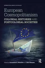 Image of European Cosmopolitanism Colonial Histories and Postcolonial Societies