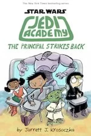 Image of Jedi Academy #6: The Principal Strikes Back