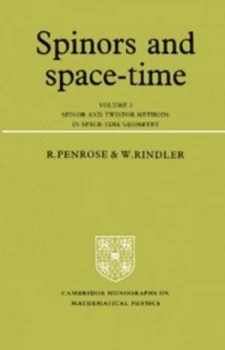 Image of Spinors and Space-Time. Vol. 2 Spinor and Twistor Methods in Space-Time Geometry by Roger Penrose Paperback