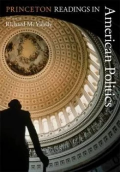Image of Princeton Readings in American Politics by Richard M. Valelly Book