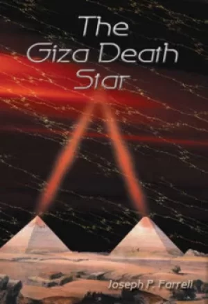 Image of The Giza Death Star by Joseph P. Farrell