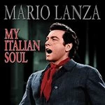 image of Mario Lanza - My Italian Soul (Music CD)