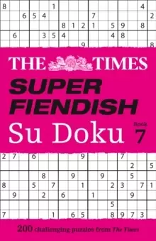 Image of The Times Super Fiendish Su Doku Book 7 : 200 Challenging Puzzles
