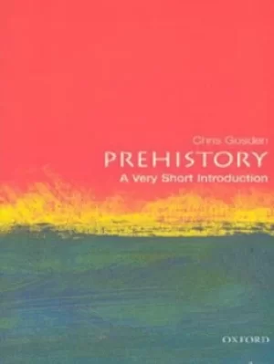 Image of Prehistory by Chris Gosden