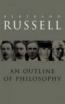 Image of An Outline of Philosophy by Bertrand Russell Paperback