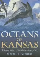 Image of oceans of kansas a natural history of the western interior sea