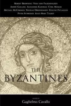 Image of The Byzantines - Guglielmo Cavallo - Paperback - Used