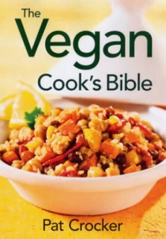Image of The Vegan Cooks Bible by Pat Crocker Book