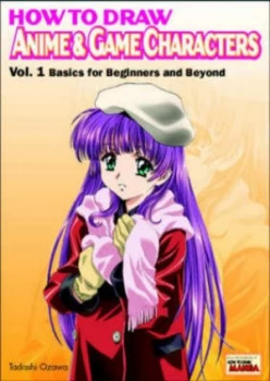 Image of How to Draw Anime and Game Characters. Vol. 1 Basics for Beginners and beyond by Tadashi Ozawa Paperback