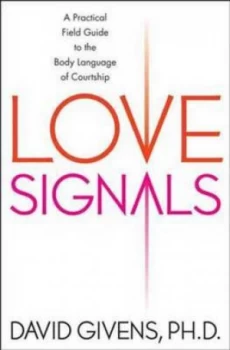 Image of Love Signals by David B Givens Book