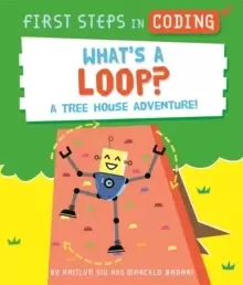 Image of First Steps in Coding: What's a Loop? A tree house adventure!