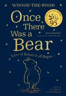Image of Winnie-the-Pooh: Once There Was a Bear (The Official 95th Anniversary Prequel) : Tales of Before it All Began ...