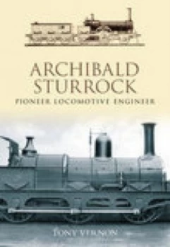 Image of Archibald Sturrock by Tony Vernon Hardback