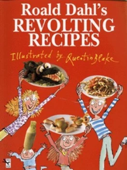 Image of Roald Dahls Revolting Recipes by Roald Dahl Paperback