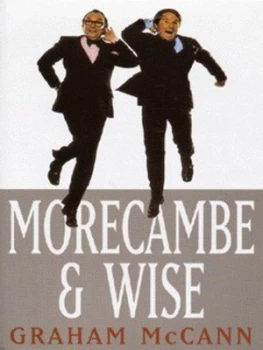 Image of Morecambe and Wise by Graham Mccann Hardback