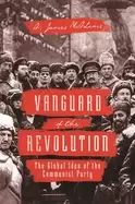 Image of vanguard of the revolution the global idea of the communist party