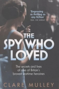 Image of The Spy Who Loved by Clare Mulley Paperback