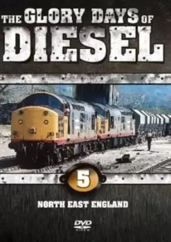 image of The Glory Days of Diesel: North East England - DVD - Used