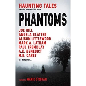 Image of Phantoms: Haunting Tales from Masters of the Genre Paperback / softback 2018