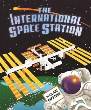 Image of The International Space Station by Clive Gifford