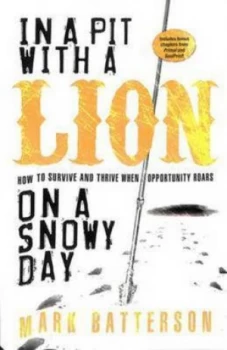 Image of In a Pit with a Lion on a Snowy Day by Mark Batterson Paperback