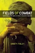 Image of fields of combat understanding ptsd among veterans of iraq and afghanistan